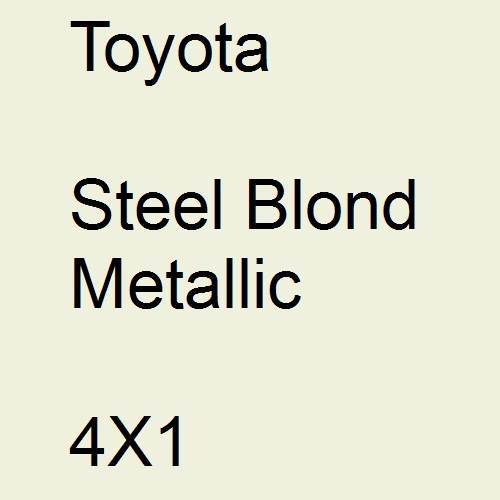 Toyota, Steel Blond Metallic, 4X1.